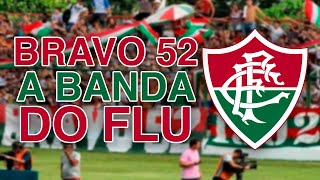 Bravo 52  A Banda do Fluminense [upl. by Airakaz331]