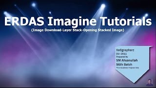 ERDAS Imagine Tutorial 1 Landsat Image Download Layer Stack Opening Stacked Image [upl. by Hniht]