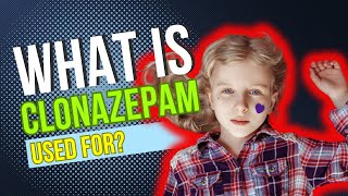 What is Clonazepam used for Uses Benefits Side Effects Dosage and Risks Explained [upl. by Anees]