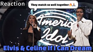 Elvis Presley amp Celine Dion If I Can Dream American Idol REACTION They Sound So Good Together🙏🏽✅ [upl. by Wenoa]