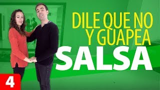 DILE QUE NO y GUAPEA  Cómo Bailar Salsa  Estilo Cubano – Salsa para Principiantes 4 [upl. by Mazel]