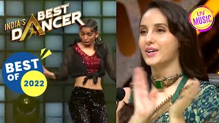 Vartika के Moves की दीवानी हुईं Nora  Indias Best Dancer  Best Of 2022 [upl. by Cochard]