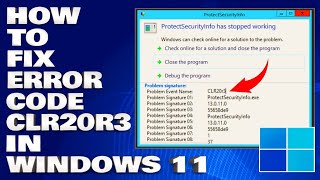 How To Fix Error Code CLR20r3 in Windows 1110 Solution [upl. by Allekram973]