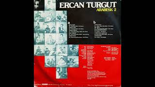 Ercan Turgut  Özer Şenay Yönetiminde  Arabesk 2 Original LP 1981 Analog Remastered [upl. by Fretwell]