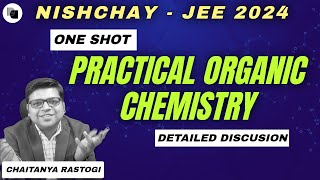 Practical Organic Chemistry  POC  One Shot  Nishchay 2024  DexterChem [upl. by Naitsirhk]