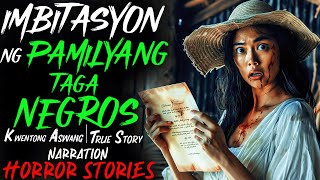 IMBITASYON NG PAMILYANG TAGA NEGROS  Kwentong Aswang  True Story [upl. by Sunshine703]