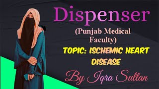 Ischemic Heart Disease Dispensing Technician 1st Year PMF [upl. by Nosremaj]