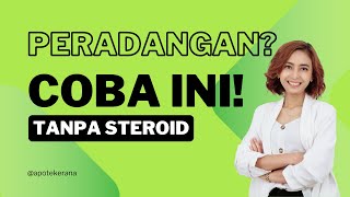 5 ALTERNATIF ALAMI ATASI PERADANGAN TANPA STEROID  Apoteker Ana [upl. by Ennairej278]