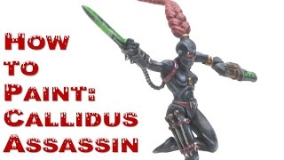 How to paint a Callidus Assassin [upl. by Anavlis163]