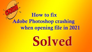 How to Fix Adobe Photoshop Crashing In Windows 10Adobe Photoshop 2021 Crashes  Closes Unexpectedly [upl. by Leviram253]