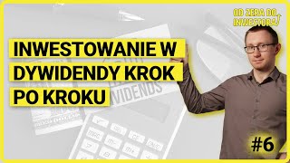 Jak Inwestować w Spółki Dywidendowe  Od Zera do Inwestora [upl. by Proulx]