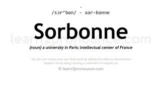 Sorbonne pronunciation and definition [upl. by Skvorak312]