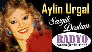 Aylin Urgal  Sevgili Dostum 1978 [upl. by Suolekcin]