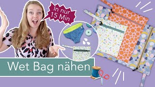 Wet Bag nähen in 3 Größen in nur 15 Minuten [upl. by Milstone]