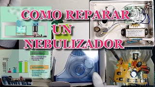 COMO REPARAR UN NEBULIZADOR nebulizer nebulizador [upl. by Brnaba]