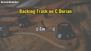 Fusion Jazz Funk Groove Style Guitar Backing Track in C dorian [upl. by Enilorak]