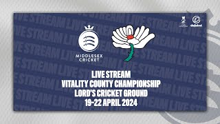 MIDDLESEX V YORKSHIRE LIVE STREAM  COUNTY CHAMPIONSHIP DAY ONE [upl. by Marleah]