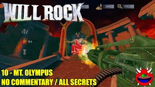 Will Rock  10 Mt Olympus  All Secrets No Commentary [upl. by Nrubloc]