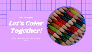 Johanna Basfords 2024 Coloring Planner Pt 4 [upl. by Trilbie]