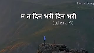 Ma Ta Din Vari Din Vari  Jhyal Bataझ्यालबाट  Lyrics Song In Nepali  2080 [upl. by Kinnie]