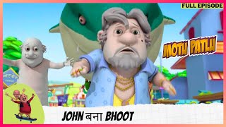 Motu Patlu  मोटू पतलू  Full Episode  John बना bhoot [upl. by Otsedom436]