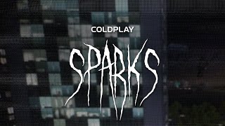 coldplay  sparks  slowed  reverb  lyrics [upl. by Campman]