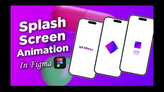 Splash Screen Animation in Figma [upl. by Ykcor]