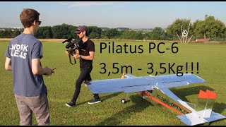 HUGE RC Pilatus PC6  35m amp 35Kg [upl. by Abram]