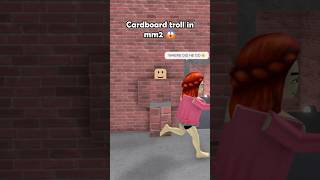 Cardboard troll in mm2 shorts robloxshorts mm2roblox mm2 [upl. by Amelie]