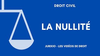 La nullité en droit des contrats [upl. by Mylan]