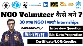 NGO Volunteer Program Online I WFH Internships Fellowship amp Volunteer ngo volunteers intern [upl. by Abbi]