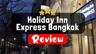 Holiday Inn Express Bangkok Siam Review  Is This Hotel Worth It [upl. by Cerell]