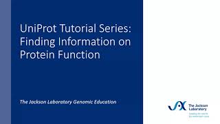 UniProt Tutorial Series Finding information on protein function [upl. by Treblih]