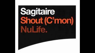 Sagitaire  Shout Cmon Airscape Mix [upl. by Hibbitts]