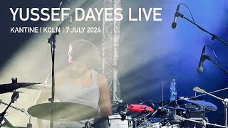 Yussef Dayes LIVE  7 July 2024  Die Kantine  Cologne  Germany [upl. by Braunstein]