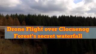 Drone Flight over Clocaenog Forests Secret Waterfall [upl. by Ronn]