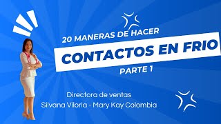 20 maneras de hacer contactos en frío  parte 1 [upl. by Gabrielle]