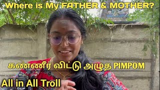 Pimpom Lifestyle  Where is My Mother amp Father Pimpom Troll [upl. by Sinaj]