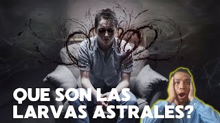 Larvas ASTRALES y Su Impacto Espiritual [upl. by Artinak]