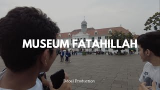 Museum Fatahillah  Ddoel Production [upl. by Nhoj972]