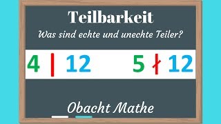 Was sind echte und unechte Teiler TEILBARKEIT  einfach erklärt  ObachtMathe [upl. by Ayotal]