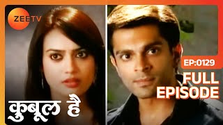 Asad ने बचाई Zoya की जान  Qubool Hai  Full Ep  129  ZEE TV [upl. by Itraa815]