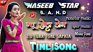 Naseeb Star Band  20 Ture Tone TimliSong 202425 💥 Manu Tone Ka Jalwa 🚀 [upl. by Zetroc]