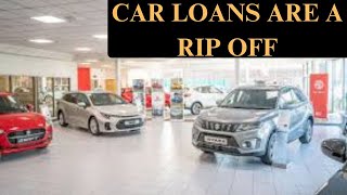 Why car loans are a rip off [upl. by Tilly]