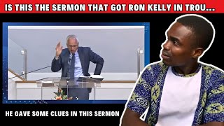 Pastor Ron Kelly gave some clues in this sermon [upl. by Hasen840]