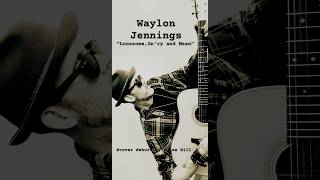 Waylon Jennings”LonesomeOnry and Mean”cover short country short music countrymusic kleehill [upl. by Rape]