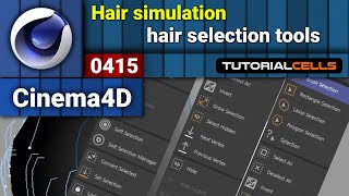 0415 hair simulation  hair selection tools  in cinema 4d [upl. by Aleda833]