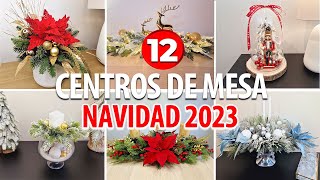 TOP 12 CENTROS DE MESA NAVIDAD 2024 ELEGANTES FACILES Y ECONOMICOS HAZLOS TU MISMA [upl. by Carrnan]