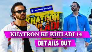 Khatron Ke Khiladi 14 Show Ki Release Date Location Contestants Ki List Aayi Samne [upl. by Tenney363]