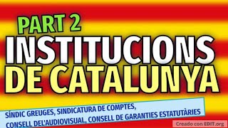 Les institucions de Catalunya Part 2 [upl. by Dlaniger491]